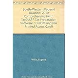 south western federal taxation 2010 comprehensive with taxcut tax preparation software cd rom and ria printed