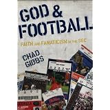 God and Football: Faith and Fanaticism in the SEC