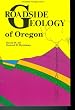 Roadside Geology of Oregon. 2007. Twentieth Printing.