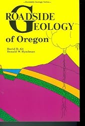 Roadside Geology of Oregon. 2007. Twentieth Printing.