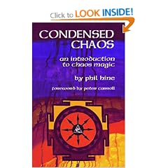 Condensed Chaos: An Introduction to Chaos Magic (Occult Studies)