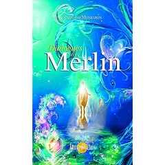 Dialogues avec Merlin