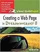 Creating a Web Page in Dreamweaver 8: Visual QuickProject Guide (Visual Quickproject Series)