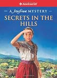 Secrets in the Hills: A Josefina Mystery (American Girl Mysteries)