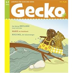 Gecko Kinderzeitschrift - Lesespa� f�r Klein und Gro�: Gecko 06: Lesespa� f�r Klein und Gro�: Lesespa� f�r Klein und Gro�. Der kleine Br�llb�r traut ... im Heidiland. Bogumil, der Salamis�nger: BD 6