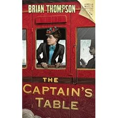 The Captain's Table: A Bella Wallis Mystery
