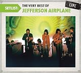 Setlist: The Very Best of Jefferson Airplane Live