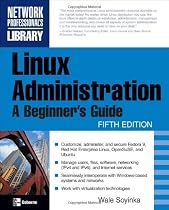 Linux Administration: A Beginner's Guide, Fifth Edition