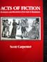 Acts of Fiction: Resistance and Resolution from Sade to Baudelaire (Penn State Studies in Romance Literature) (Penn State Studies in Romance Literatures)