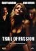 DVD : Trail of Passion