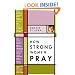 How Strong Women Pray