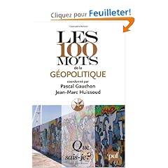 Les 100 mots de la g�opolitique