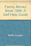 The family money book : a self-help guide