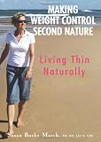 Making Weight Control Second Nature: Living Thin Naturally