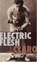 Electric Flesh: A Novel