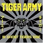 TIGER ARMY III: GHOST TIGERS R TIGER ARMY III: GHOST TIGERS R
