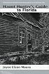 Haunt Hunters Guide to Florida
