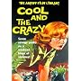 The Cool And The Crazy [DVD]