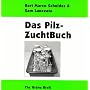 Das Pilz-Zuchtbuch