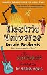 Electric Universe: How Electricity Switched on the Modern World