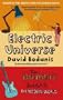 Electric Universe : The Shocking True Story of Electricity