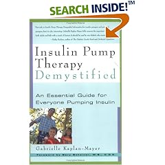 Insulin Pump Therapy Demystified: An Essential Guide for Everyone Pumping Insulin (Marlowe Diabetes Library)