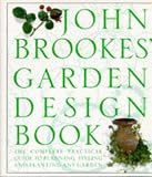Garden Design Book - the Complete Practical Guide to Planning, styling and planting any Garden