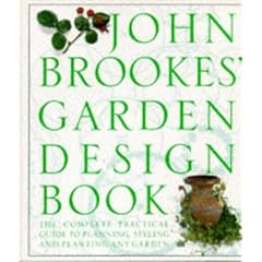 Garden Design Book - the Complete Practical Guide to Planning, styling and planting any Garden