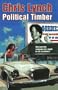 Political Timber (A Trophy Book Series)