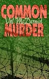 Common Murder: The Second Lindsay Gordon Mystery