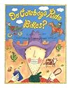 Do Cowboys Ride Bikes?