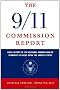 The 9/11 Commission Report: Final Report of the National Commission on Terrorist Attacks upon the United States (Official Edition)