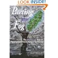 Parting the Fog: The Personal Side of Fibromyalgia Chronic Fatigue Syndrome by Sue Jones