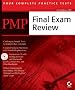 PMP: Final Exam Review: Project Management Professional