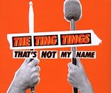 That`s Not My Name / Shut Up & Let Me Go