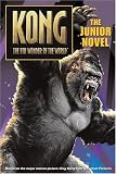 King Kong Junior Novel (King Kong)