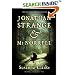 Jonathan Strange & Mr. Norrell: A Novel