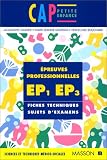CAP petite enfance. Epreuves professionnelles EP1/EP3