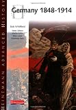 Heinemann Advanced History: Germany 1848-1914