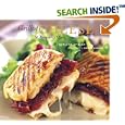 Grilled Cheese: 50 Recipes to Make You Melt