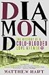 Diamond: The History of a Cold-Blooded Love Affair