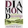 Diamond: The History of a Cold-blooded Love Affair