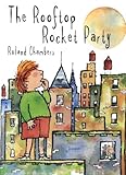 The rooftop rocket party
