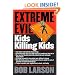 Extreme Evil: Kids Killing Kids