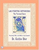 Las Puertas Retorcidas/The Twisted Doors: The Scariest Way in the World to Learn Spanish!