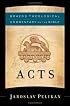 Acts (Brazos Theological Commentary on the Bible)