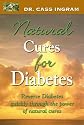 Natural Cures for Diabetes: Reverse Diabetes Quickly Through the Power of Natural Cures