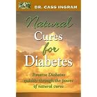 Dr. Cass Ingram's Natural Cures For Diabetes: Reverse diabetes quickly through the power... by  Cass Ingram
