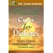 Natural Cures for Diabetes: Reverse Diabetes Quickly Through the Power of Natural Cures