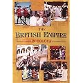 The British Empire in Colour: Unique Images of the British Empire